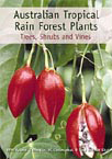 Australian Tropical Rain Forest Plants - Trees, Shrubs and Vines