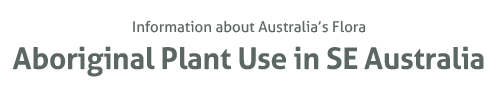 Aboriginal Plant Use in SE Australia