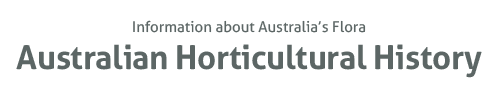 Australian Horticultural Hisotry - Information about Australia's Flora
